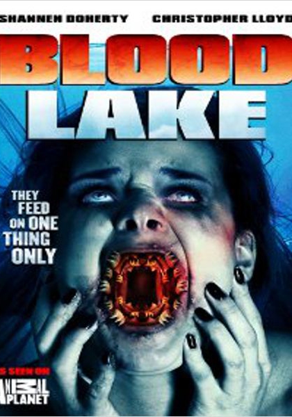 Blood Lake: Attack of the Killer Lampreys (2014)