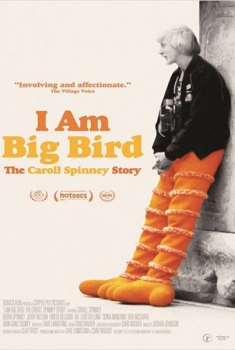 I Am Big Bird: The Caroll Spinney Story (2014)