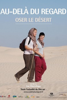 Au-delà du regard, Oser le désert (2018)