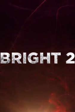 Bright 2 (2021)