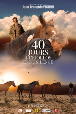 40 jours, 4 criollos et du silence (2021)